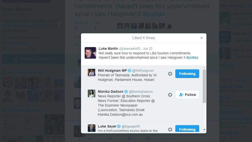 Premier Will Hodgman's official twitter account 'liked' a tweet criticising the federal government's commitment to Tasmanian tourism. 