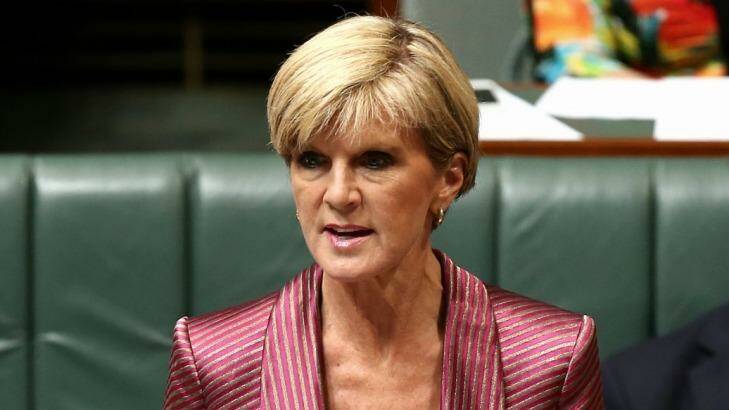 Clamp-down: Julie Bishop has announced a new strategy to deal with people who make unreasonable consular assistance requests. Photo: Alex Ellinghausen