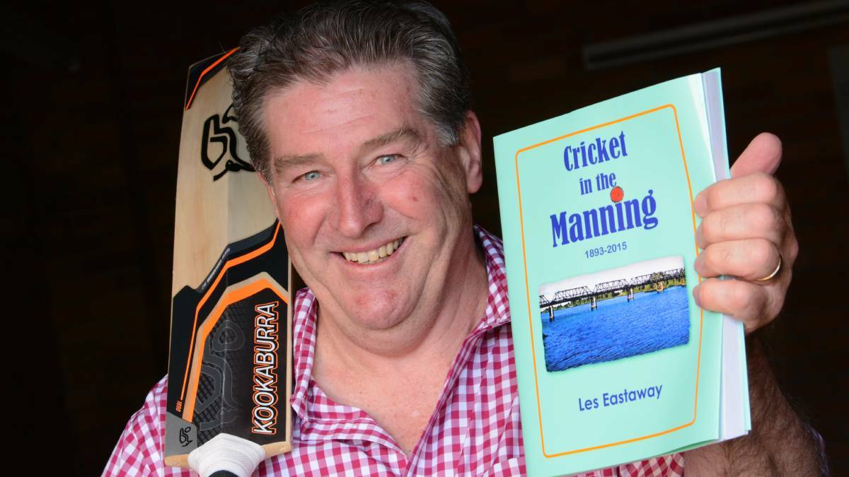 Les Eastaway published a history of cricket in the Manning in 2015.