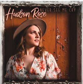 Hudson Rose's debut single 'Never See Me Cry'
