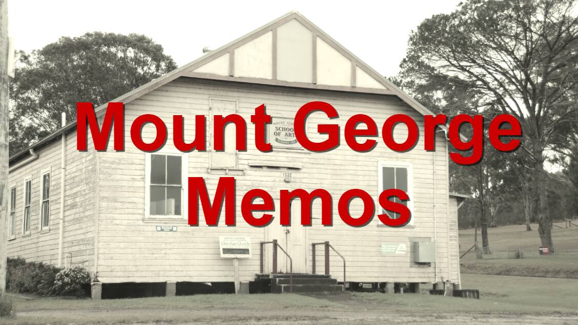 Mount George Memos: good times remembered